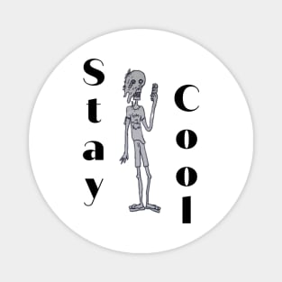 Stay cool Magnet